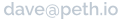 dave at peth.io
